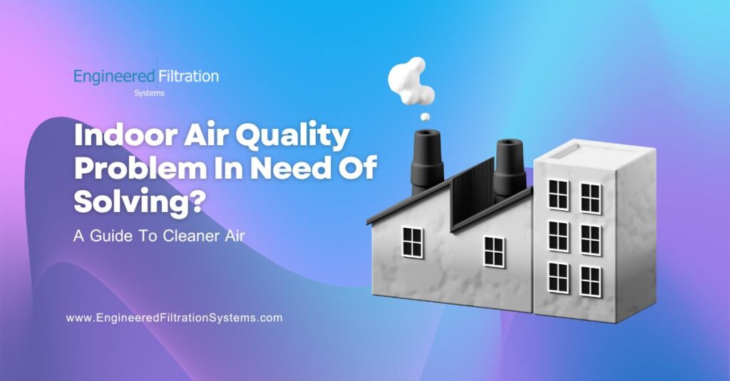 Improving Indoor Air Quality