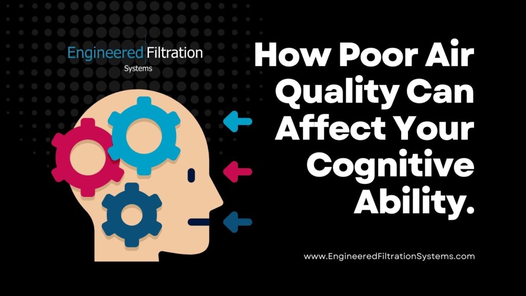 How Poor Air Quality Can Affect Your Cognitive Ability