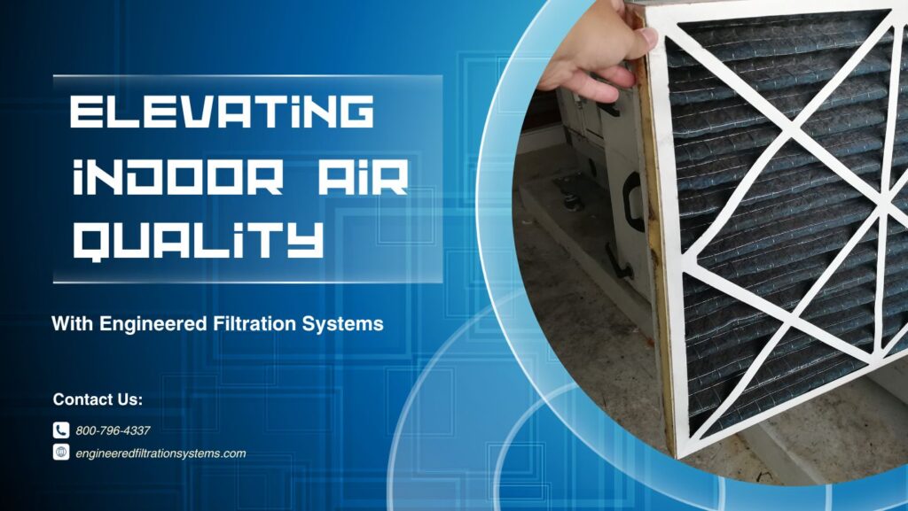 Elevating Indoor Air Quality with EFS
